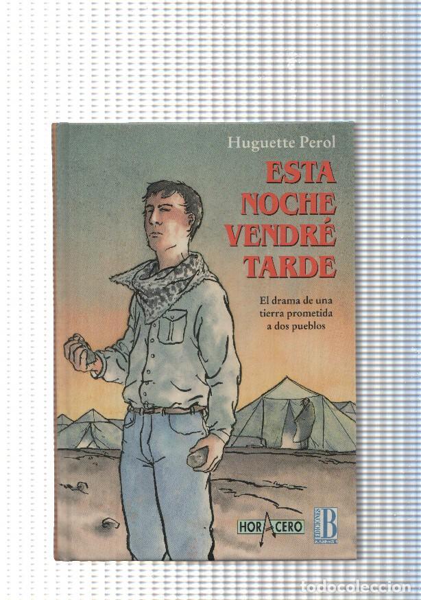 Libros: Hora Cero: Esta noche vendre tarde - Huguette Perol