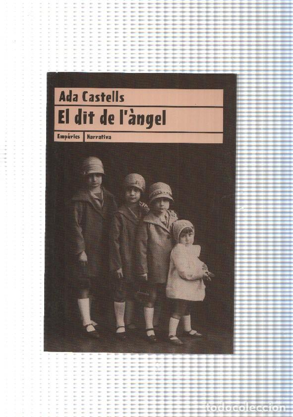 books: coleccion Narrativa num 78: El dit de l angel - Ada Castells