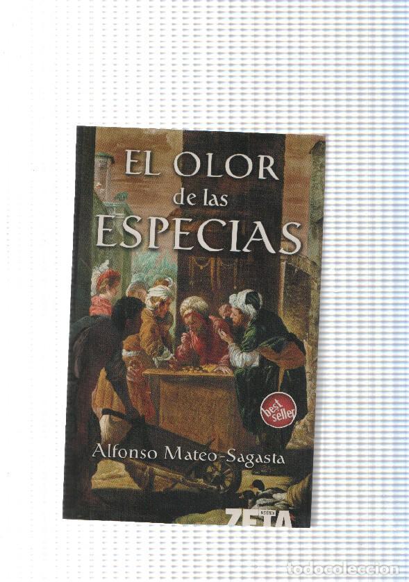 Libri di seconda mano: coleccion bolsillo Zeta : El olor de las especias - Alfonso Mateo Sagasta