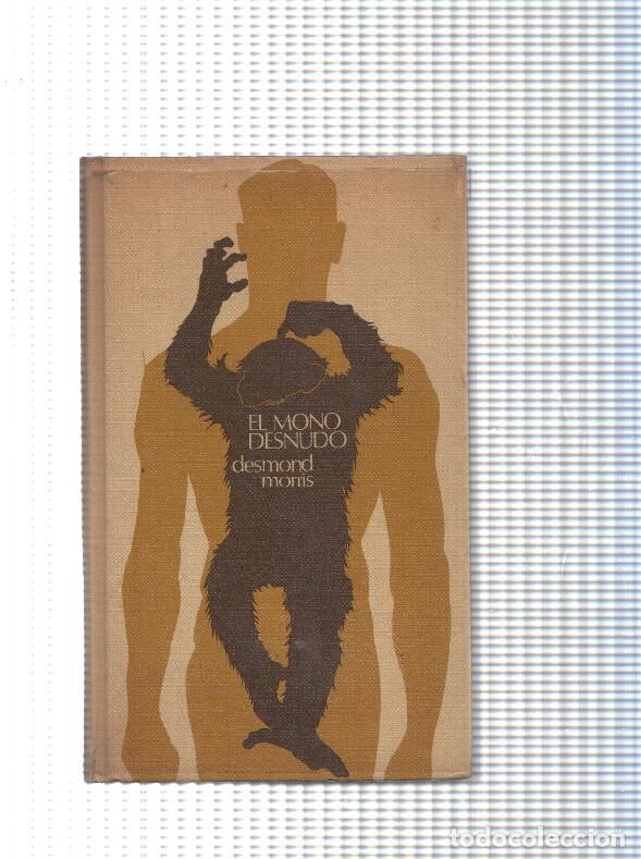 Libros: El mono desnudo - Desmond Morris - Foto 1
