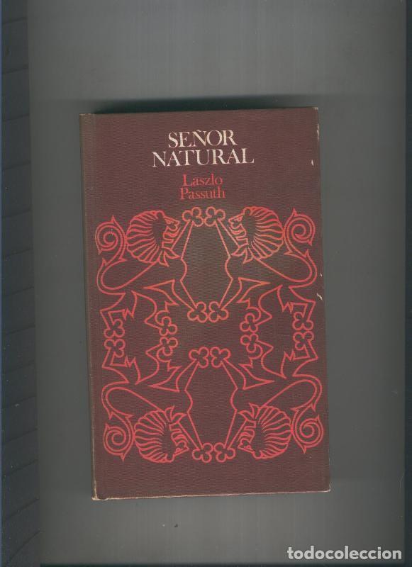 Libros: Se&ntilde;or Natural - Laszlo Passuth - Foto 1