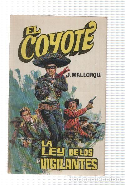 Libri di seconda mano: Favencia: El Coyote numero 028: La ley de los vigilantes - Jose Mallorqui
