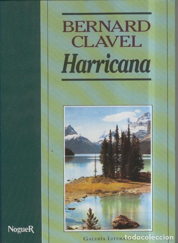 Libros: Harricana - Bernard Clavel - Foto 1