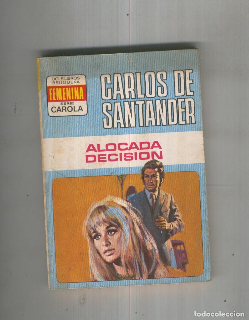 B&uuml;cher: Alocada decision - Carlos de Santander
