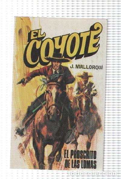 Libri di seconda mano: Favencia: El Coyote numero 111: El proscrito de las lomas - Jose Mallorqui