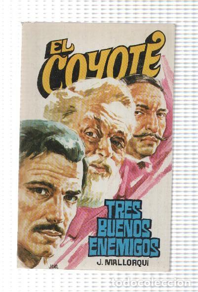 B&uuml;cher: Favencia: El Coyote numero 127: Tres buenos enemigos - Jose Mallorqui