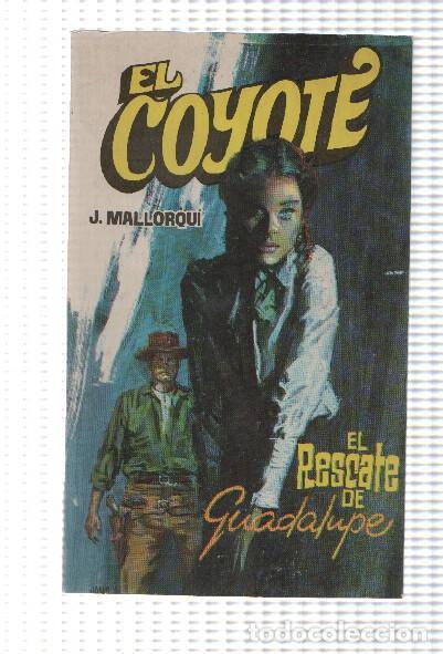 Libri di seconda mano: Favencia: El Coyote numero 058: El rescate de Guadalupe - Jose Mallorqui