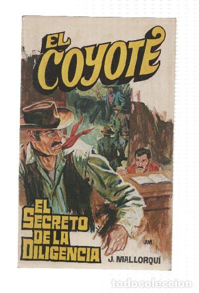 Libri di seconda mano: Favencia: El Coyote numero 020: El secreto de la diligencia - Jose Mallorqui