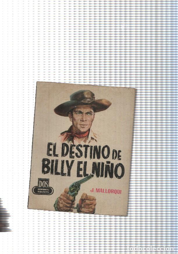 Libri di seconda mano: Dos Hombres Buenos num.81: El destino de Billy el Ni&ntilde;o - J. Mallorqui