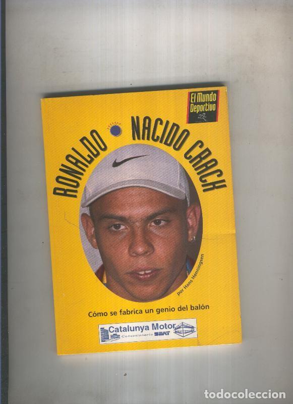 Libros: Ronaldo. Nacido crach - Hans Henningsen