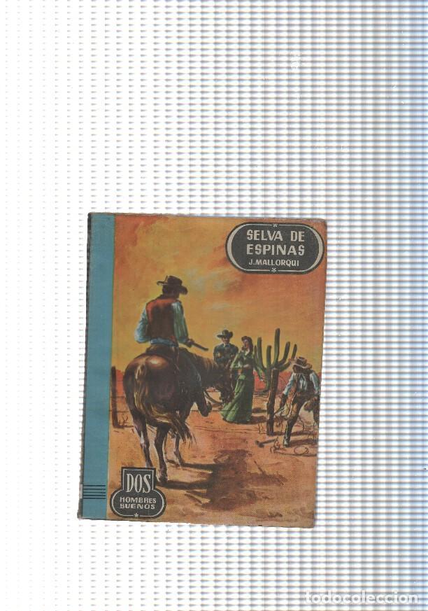Libri di seconda mano: Dos Hombres Buenos num.37: Selva de espinas - J. Mallorqui