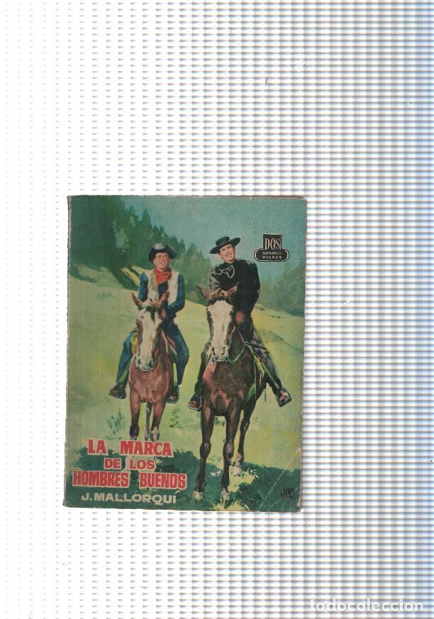 B&uuml;cher: Dos Hombres Buenos num.100: La marca de los hombres buenos - J. Mallorqui