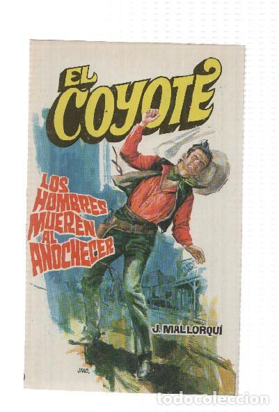 Libros: Favencia: El Coyote numero 080: Los hombres mueren al anochecer - Jose Mallorqui