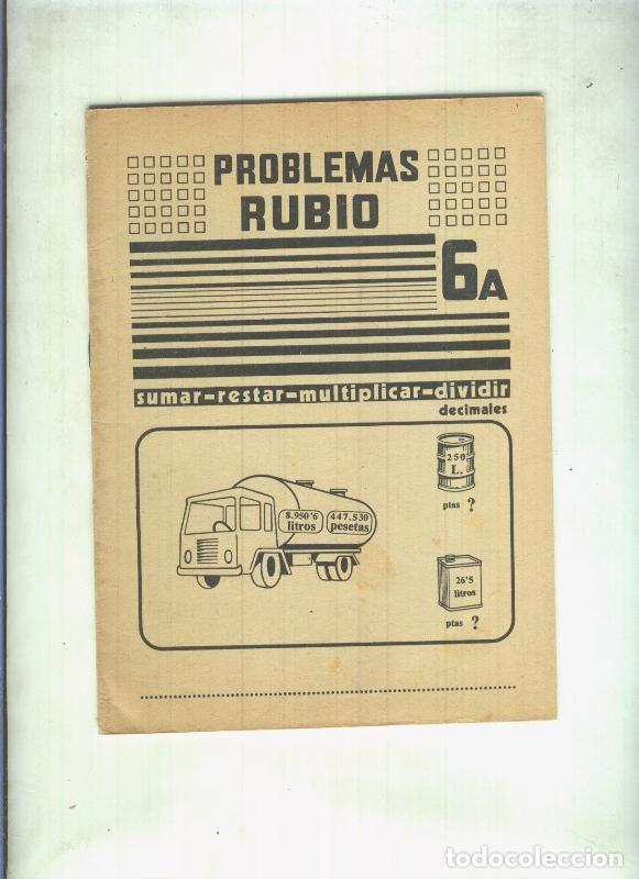 Libros: Problemas Rubio numero 6A: sumar-restar-multiplicar-dividir, decimales - Rubio