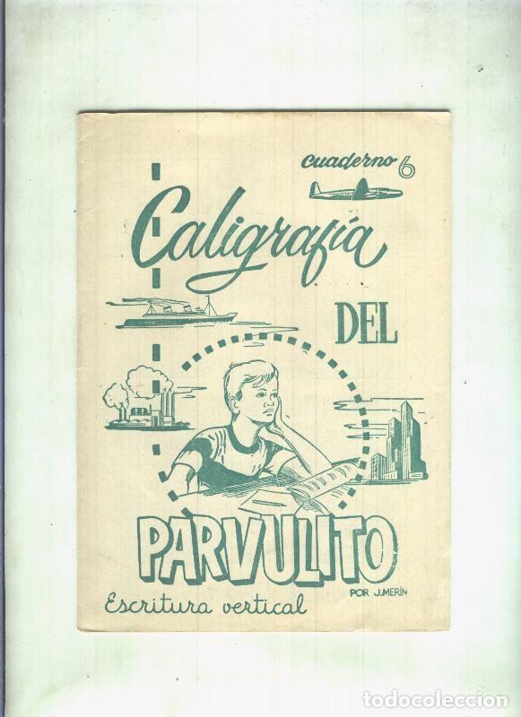 Libri di seconda mano: Caligrafia del Parvulito numero 6: escritura vertical - J. Merin