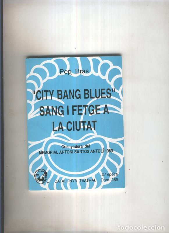 Libri di seconda mano: City bang blues. Sang i fetge a la ciutat - Pep Bras