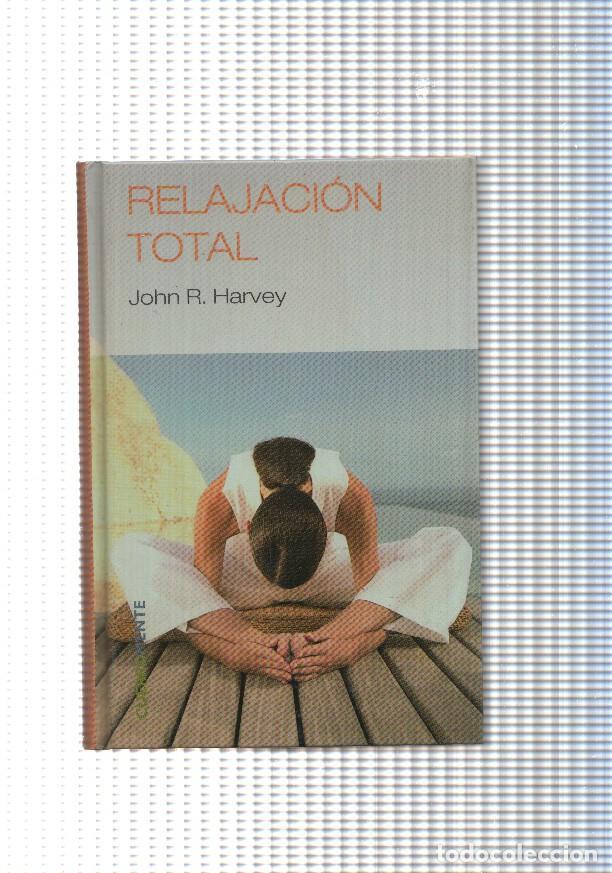 Libros: Relajacion total - john R. Harvey - Foto 1