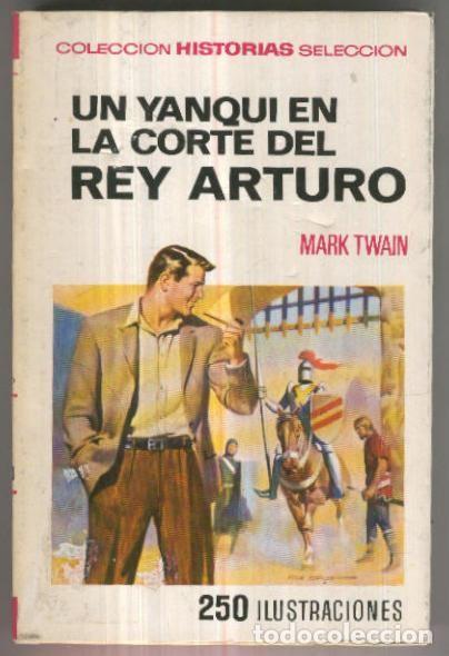 Libri di seconda mano: Historias Seleccion numero 034: Un Yanqui en la corte del Rey Arturo - Mark Twain