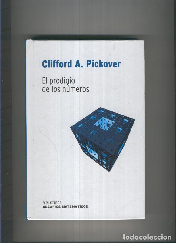 Libros: El prodigio de los numeros - Clifford A. Pickover - Foto 1