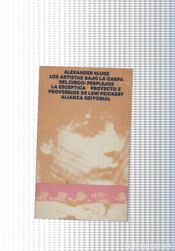 Libri di seconda mano: El libro de bolsillo num. 360: Los artistas bajo la carpa del irco: Perplejos. La esceptica.Proyecto