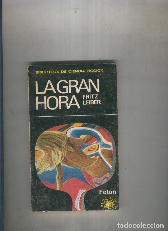 Libros: La gran hora - Fritz Leiber - Foto 1
