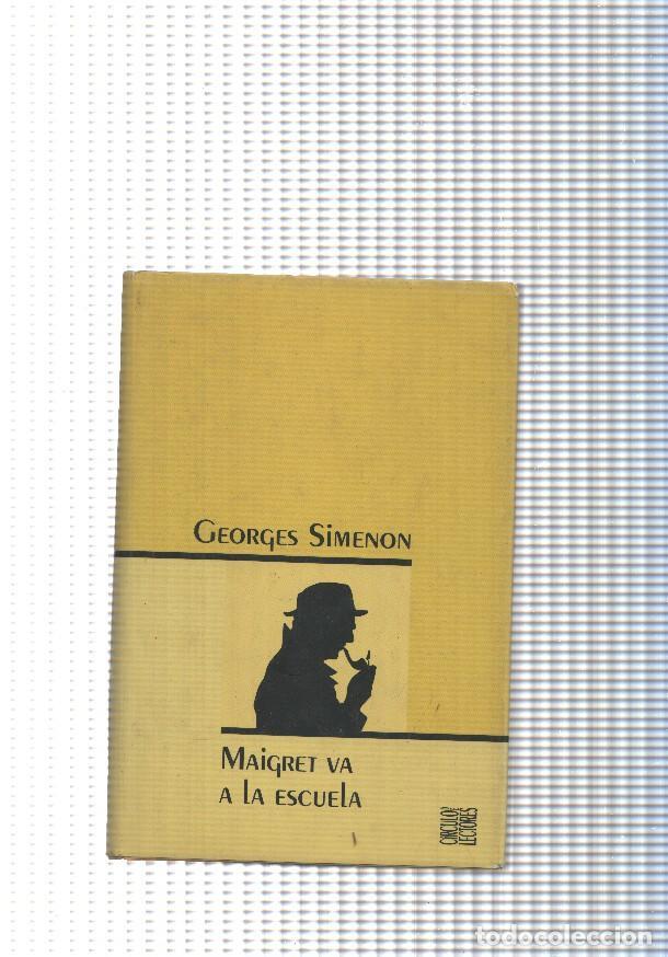Libros: Maigret va a la escuela - Georges Simenon - Foto 1