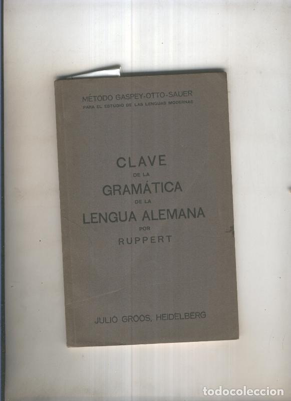 Livres: Clave de la gramatica de la lengua alemana - Ruppert