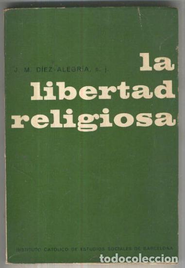 Libri di seconda mano: La libertad religiosa - J.N. Diez Alegria