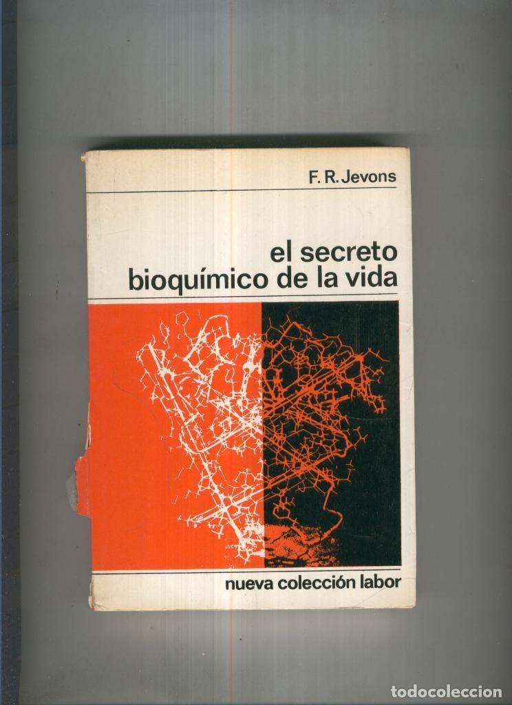 Libri di seconda mano: El secreto bioquimico de la vida ( con roto en el lomo ) - F.R. Jevons