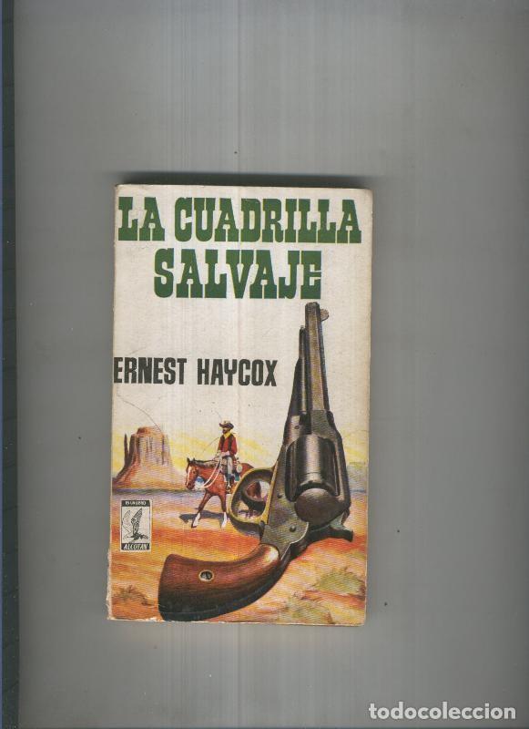 Livros em segunda m&atilde;o: La cuadrilla salvaje - Ernest Haycox