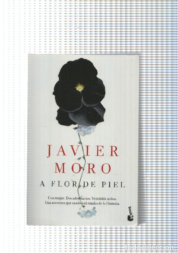 Libros: A Flor de piel - Javier Moro - Foto 1