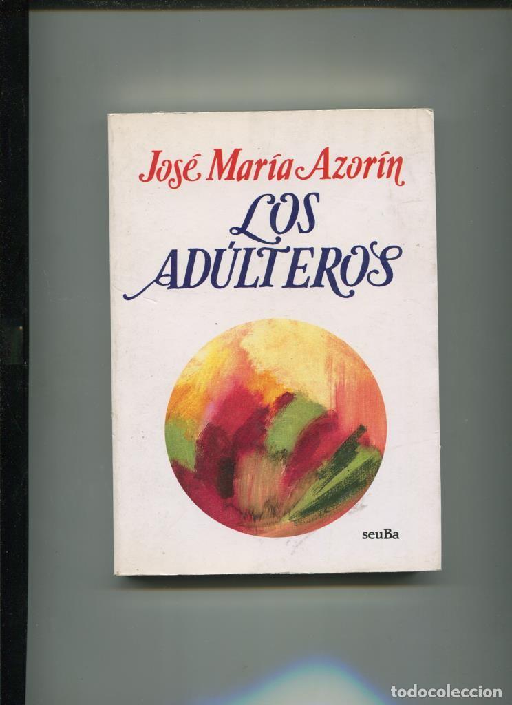 Libros: Los adulteros - Jose Maria Azorin
