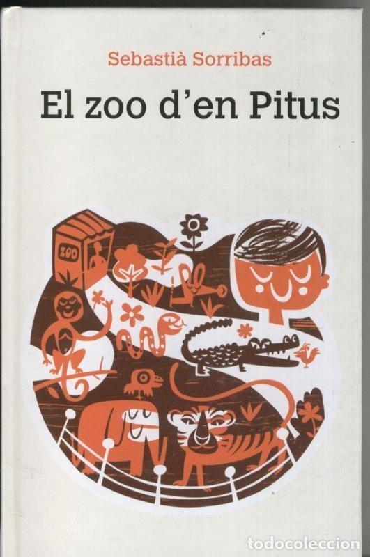 Libri di seconda mano: El zoo d en Pitus - Sebastia Sorribas
