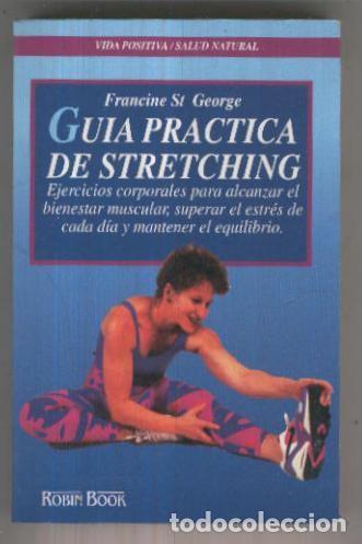 books: Vida positiva/Salud natural: Guia practica de Stretching - Francine St. George