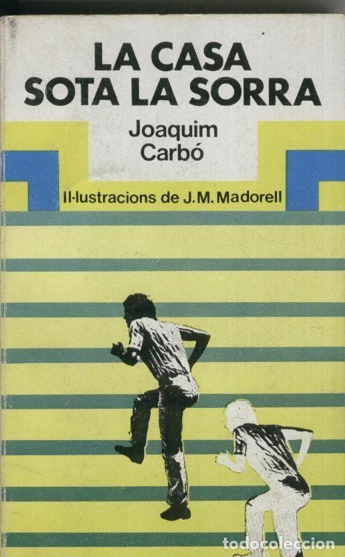 Libros: El Nus numero 015: La casa sota la sorra (edicion numero 13) - Joaquim Carbo