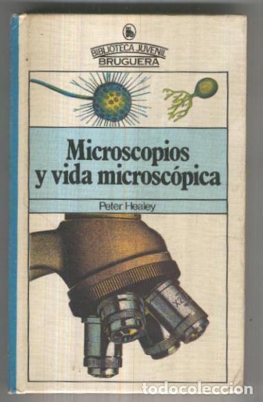 Libri di seconda mano: Biblioteca Juvenil numero 011: Microscopios y vida microscopica - Peter Healey