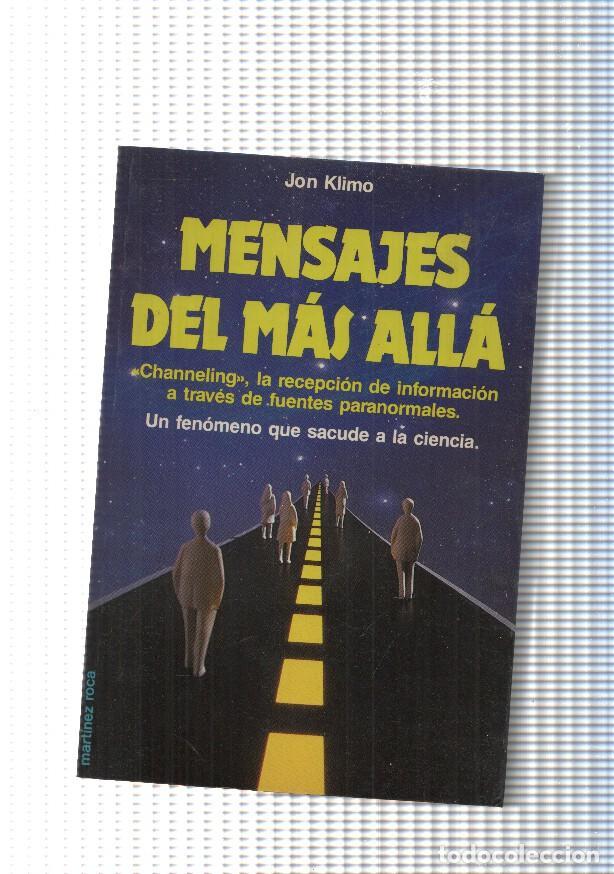 Libros: Coleccion Nueva Era: Mensajes del mas alla - Jon Klimo
