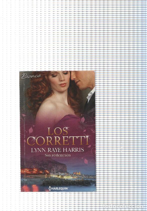 Libros: coleccion Bianca: Los Corretti. Sin redencion - Lynn Raye Harris - Foto 1