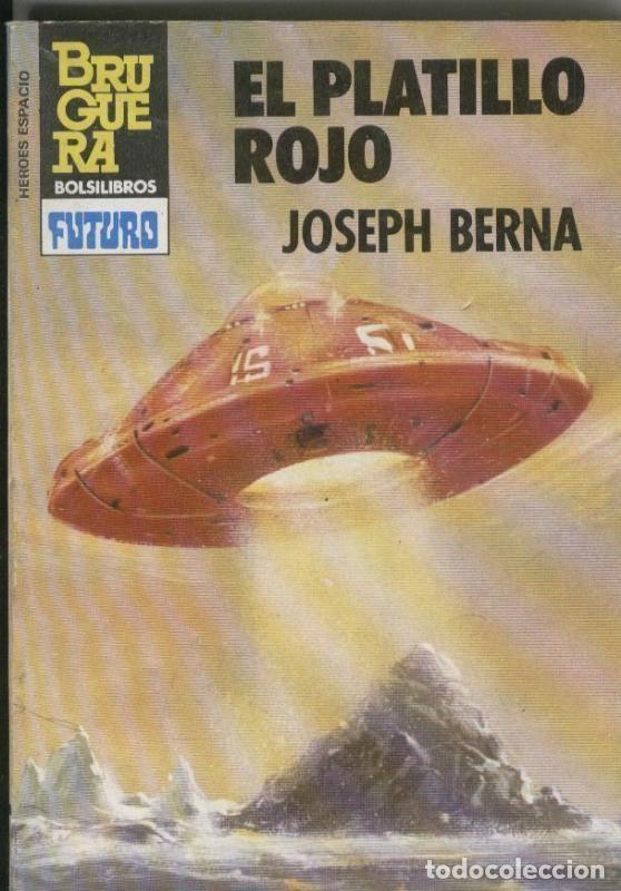 Libri di seconda mano: Heroes del Espacio numero 201: El platillo rojo - Joseph Berna