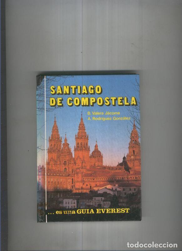 Libri di seconda mano: Guias Everest: Santiago de Compostela - B. Valera y A Rodriguez
