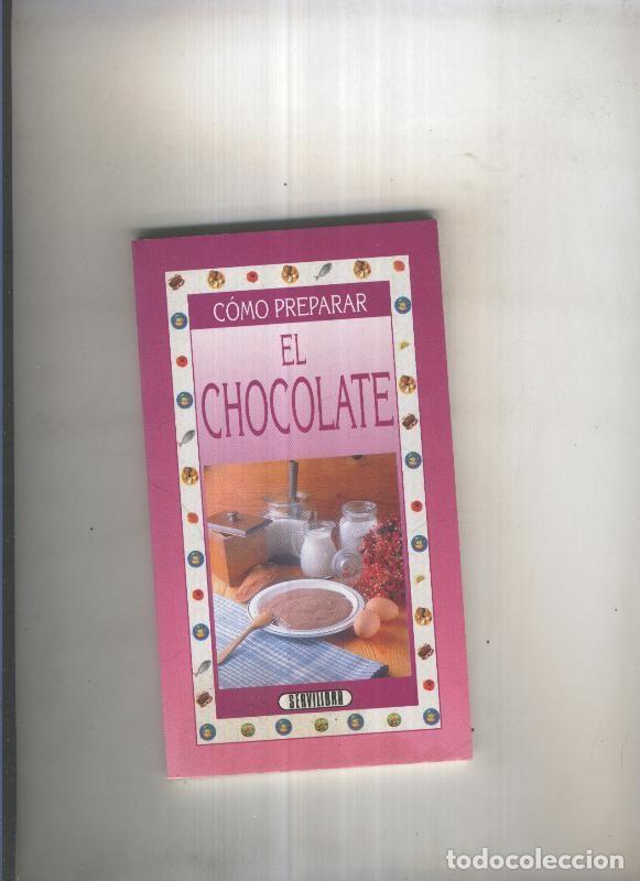 Libros: Como preparar el chocolate - varios - Foto 1