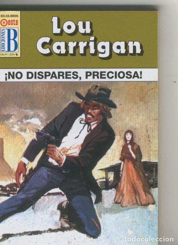 books: Leyendas del oeste: No dispares, preciosa - Lou Carrigan