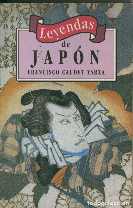 Libros: Leyendas del Japon - Francisco Caudet Yarza - Foto 1