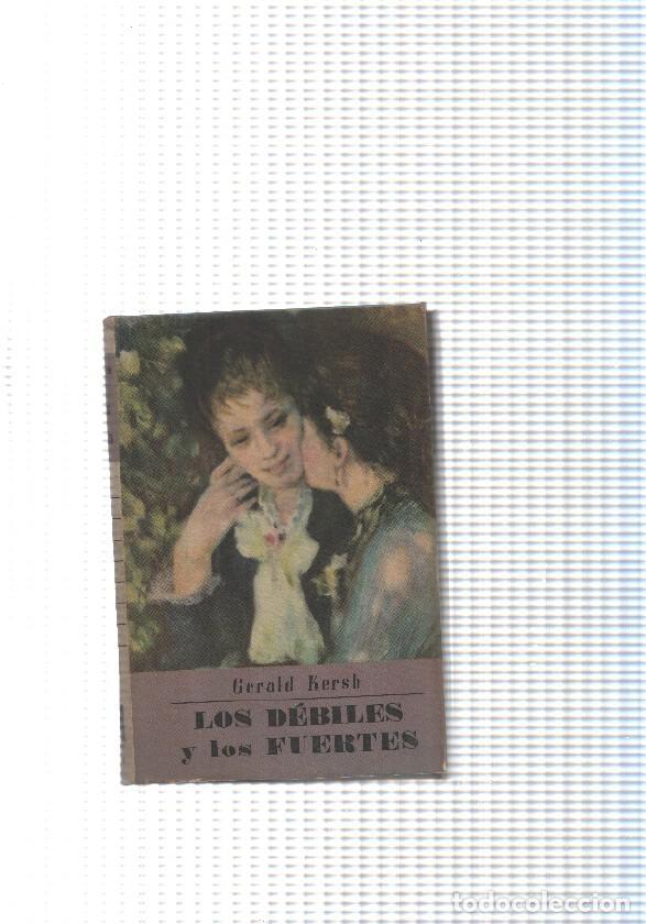 Libros: Los Debiles y los fuertes - Gerald Kersh - Foto 1