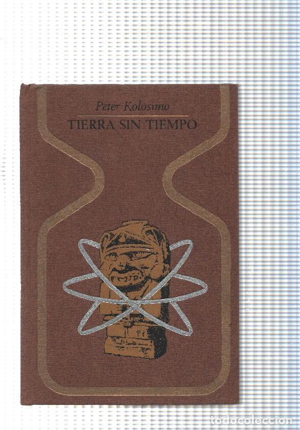 Libri di seconda mano: coleccion Otros Mundos: Tierra sin tiempo - Peter Kolosimo