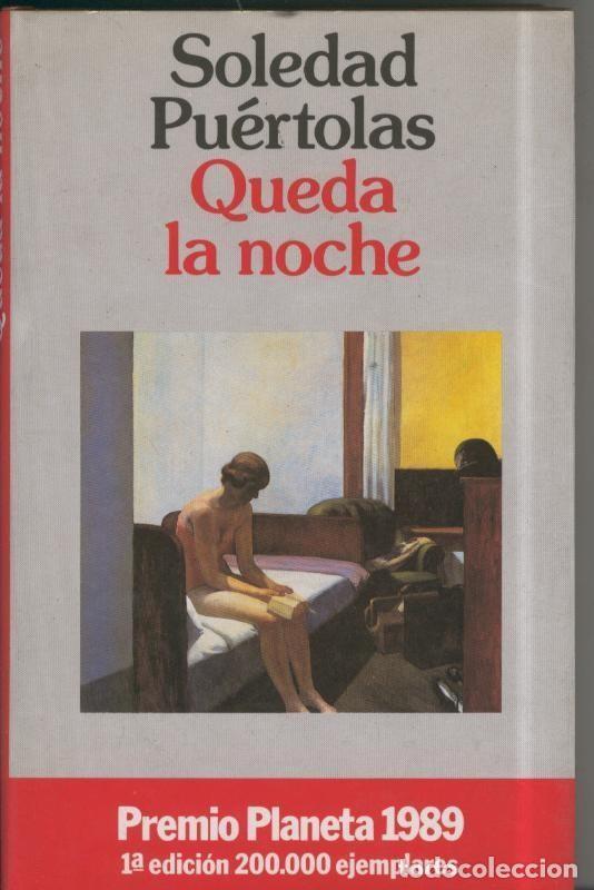 Libros: Autores Espa&ntilde;oles e Hispanoamericanos: Queda la noche - Soledad Puertolas - Foto 1