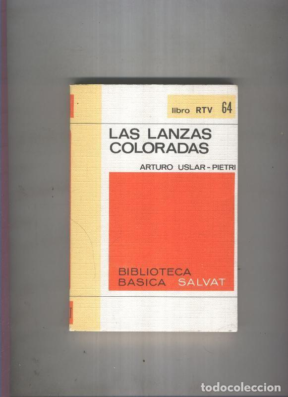 B&uuml;cher: Salvat libro RTV numero 064:Las lanzas coloradas - Arturo uslar-pietri