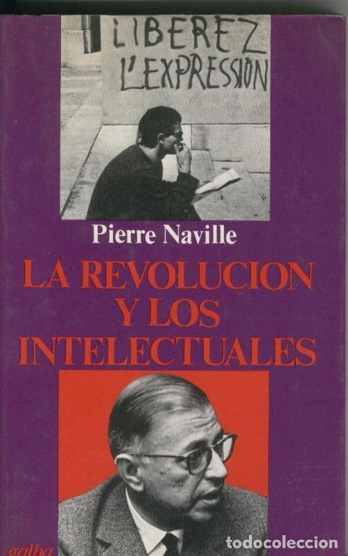Libros: Galba numero 002: La revolucion y los intelectuales - Pierre Naville