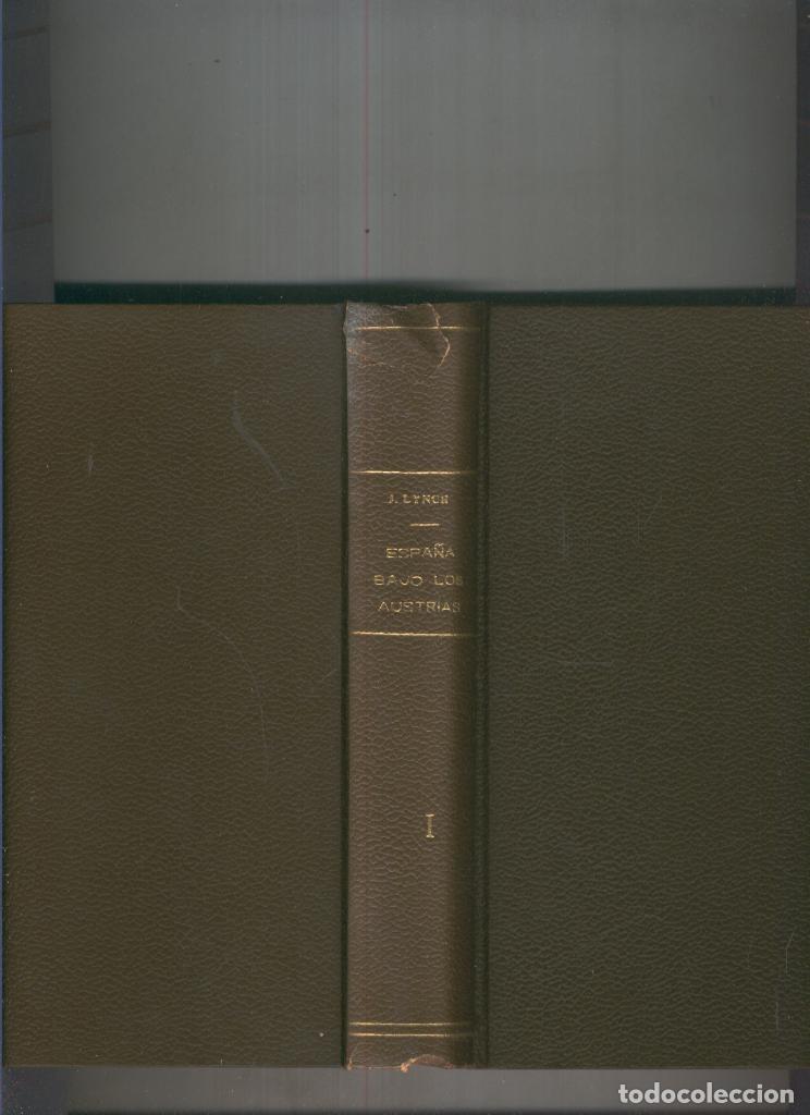 Libros: Espa&ntilde;a bajo Los Austrias I:Imperio y absolutismo (1516-1598 ) - John Lynch