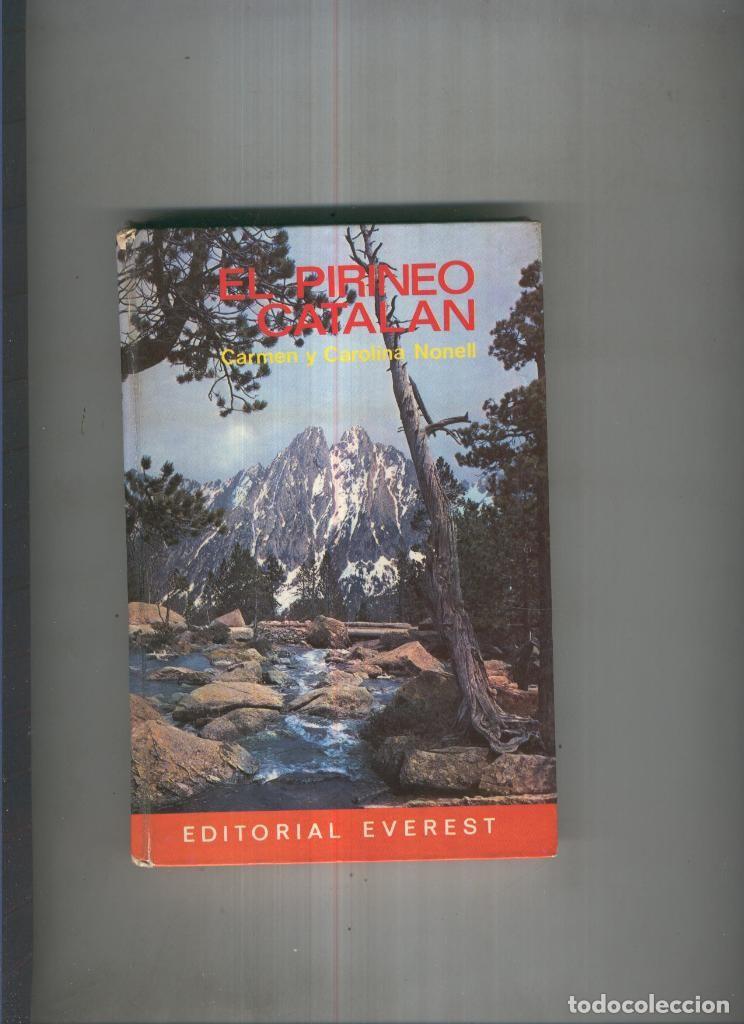 Libri di seconda mano: El Pirineo Catalan - Carmen y Carolina Nonell